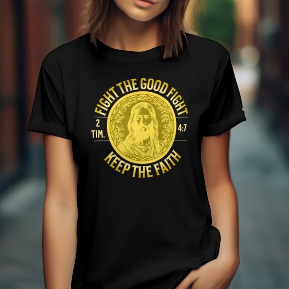 Fight the Good Fight 2 Tim. 4:7Jesus Christian Religious Faith T-shirt Cotton - Picture 3 of 3